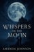 Whispers In The Moon