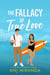 The Fallacy of True Love - The Reyes Siblings, #3