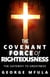 The Covenant Force of Righteousness