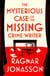 The Mysterious Case of the Missing Crime Writer - An unputdownable Scandi noir from Sunday Times bestseller Ragnar Jónasson