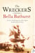 The Wreckers - A Story of Killing Seas, False Lights and Plundered Ships