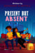 Present But Absent - one, #1