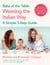 Baby at the Table - Feed Your Toddler the Italian Way in 3 Easy Steps