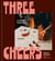 Three Cheers - Cocktails Three Ways: Classics, Riffs, and Zero-Proof Sips
