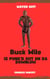 Buck Wile is Punk'd Out On Da Downlow - Buck Wile Stories, #1