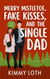 Merry Mistletoe, Fake Kisses, and The Single Dad - Whisper Springs, #5