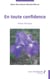 En toute confidence - Prose poétique