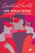 Une idylle fatale - 13 nouvelles pour les amoureux du crime