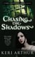 Chasing The Shadows - Number 3 in series
