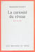 La curiosité du rêveur