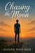 Chasing the Moon