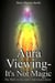 Aura Viewing - It's Not Magic!