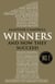 Winners - And How They Succeed