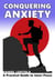 Conquering Anxiety: A Practical Guide to Inner Peace