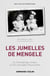 Les jumelles de Mengele - Le témoignage unique d'une rescapée d'Auschwitz