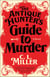 The Antique Hunter's Guide to Murder - A Novel