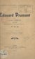 Édouard Drumont - Biographie critique, avec un portrait, un autographe, et suivie de quelques opinions