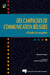 Des campagnes de communication réussies - 43 études de cas primés