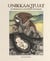 Unikkaaqtuat: An Introduction to Inuit Myths and Legends, Expanded Edition - Expanded Edition