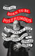 Born to Be Posthumous - The Eccentric Life and Mysterious Genius of Edward Gorey