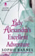 Lady Alexandra's Excellent Adventure - A Summersby Tale
