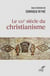 LE XXIE SIECLE DU CHRISTIANISME