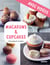 Macarons & cupcakes - Avec vidéos - 50 recettes & 15 vidéos