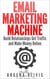 Email Marketing Machine: Build Relationships Get Traffic and Make Money Online