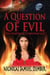 A Question of Evil - The Imperial Chronicles