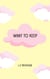 What To Keep