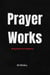 Prayer Works