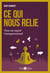 Ce qui nous relie - Tome 2 - Vers un esprit transpersonnel
