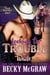 Looking for Trouble - Texas Trouble, #4