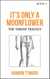 It's Only a Moonflower - The Thighs Trilogy, #1