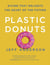 Plastic Donuts - Giving That Delights the Heart of the Father