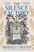 The Silence Factory