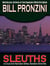 Sleuths - Bill Pronzini Mysteries, #4