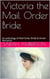 Victoria The Mail Order Bride An Anthology of Mail Order Bride & Amish Romance
