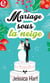 Mariage sous la neige