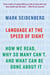 Language at the Speed of Sight - How We Read, Why So Many Can't, and What Can Be Done About It