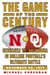 The Game of the Century - Nebraska vs. Oklahoma in College Football's Ultimate Battle