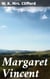 Margaret Vincent - A Novel