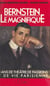 Bernstein le magnifique - Cinquante ans de théâtre, de passions et de vie parisienne