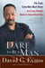 Dare to Be a Man - The Truth Every Man Must Know...and Every Woman Needs to Know About Him