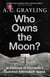 Who Owns the Moon? - In Defence of Humanity's Common Interests in Space