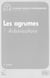 Les agrumes - Volume 1 : arboriculture
