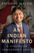 An Indian Manifesto - A Vision for Tomorrow’s India