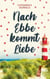 Nach Ebbe kommt Liebe