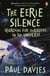 The Eerie Silence - Are We Alone in the Universe?