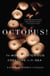 Octopus! - The Most Mysterious Creature in the Sea
